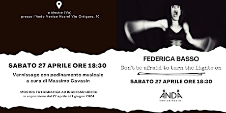 Mostra Fotografica "Don't Be Afraid To Turn The Lights On"