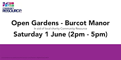 Open Gardens - Burcot Manor, in aid of local charity, Community Resource primary image