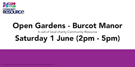 Open Gardens - Burcot Manor, in aid of local charity, Community Resource