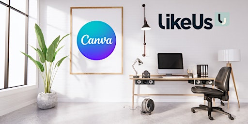 Primaire afbeelding van CANVA: Creating Professional Marketing Content at a fraction of the cost