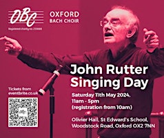 Image principale de John Rutter Singing Day with Oxford Bach Choir