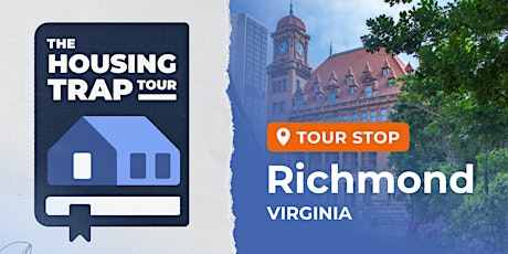 Richmond, VA: Housing Trap Presentation