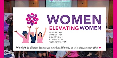 Primaire afbeelding van Women Elevating Women June 2024 Conference