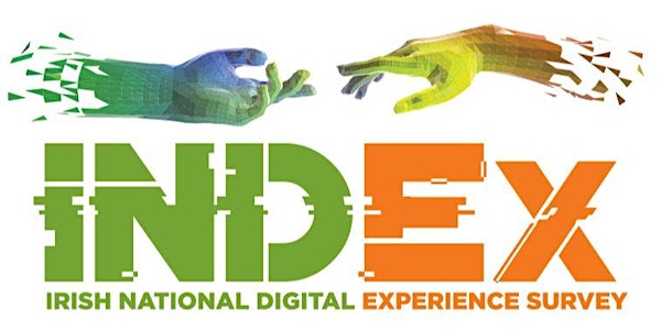 National Launch  of the Irish National Digital Experience (INDEx) Survey