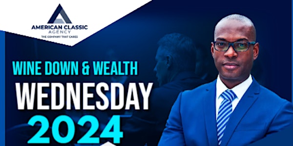 Wine Down and Wealth Wednesdays