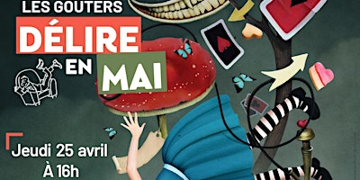 Image principale de Goûter littéraire Délire en mai