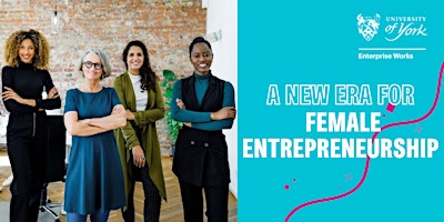 Hauptbild für Launching a "New Era for Female Entrepreneurship in York & North Yorkshire”