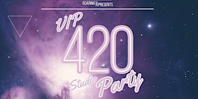 Primaire afbeelding van VIP 420 PARTY