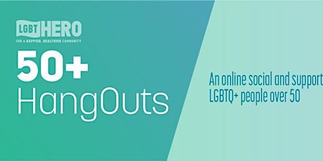 LGBTQ+  50+ HangOuts a Zoom social - topic: Growing old (dis)Gracefully.