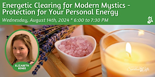 Energetic Protection for Modern Mystics - Protecting Your Personal Energy primary image