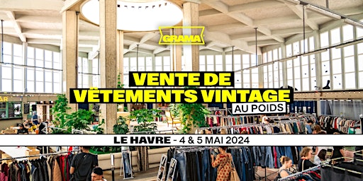 Imagem principal do evento GRAMA vintage  @ La Halle aux Poissons (Le Havre)