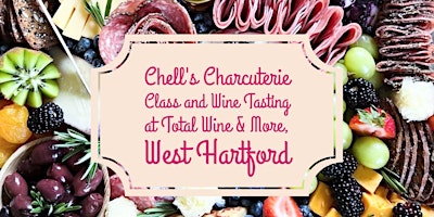 Imagem principal do evento Chell's Charcuterie Class and Wine Tasting at Total Wine & More