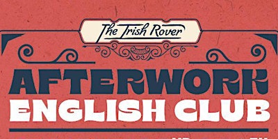 Image principale de The Irish Rover Afterwork English Club