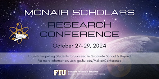 Imagem principal do evento 2024 FIU McNair Scholars Research Conference