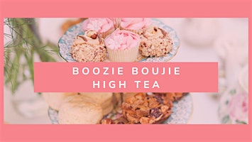 Boozie Boujie High Tea primary image