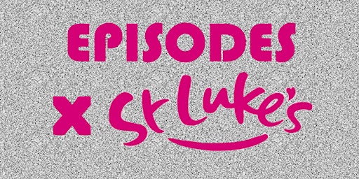 Episodes x St Luke's Clothing Sale primary image