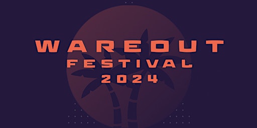 Wareout Festival 2024 primary image
