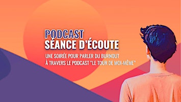 Imagem principal do evento Séance d'écoute podcast - Le retour à l'emploi après un burnout