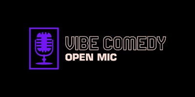 Hauptbild für Vibe Comedy Open Mic mit Aftershow Chill & Drinks