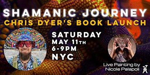 Imagem principal do evento Shamanic Journey: Chris Dyer's Book Launch