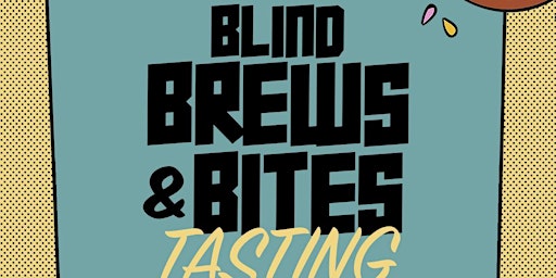First Annual Ninja City Blind Brews and Bites Tasting primary image