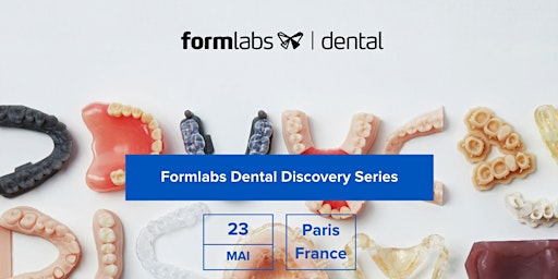 Imagem principal do evento Formlabs Dental Discovery Series: Paris