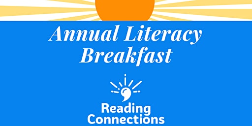 Primaire afbeelding van Reading Connections Annual Literacy Breakfast