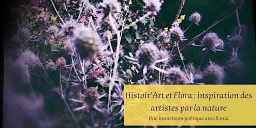 Histoir'Art & Flora : inspiration des artistes par la nature primary image