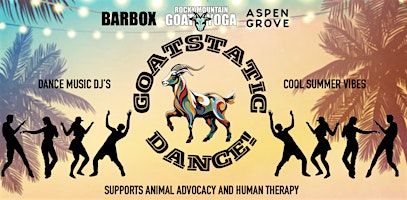 Primaire afbeelding van Goatstatic Dance - August 4th (ASPEN GROVE)