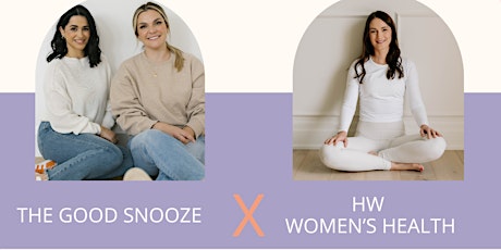 HW Women's Health X The Good Snooze: Baby Sleep 101 & Pelvic Floor Health