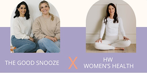 Primaire afbeelding van HW Women's Health X The Good Snooze: Baby Sleep 101 & Pelvic Floor Health