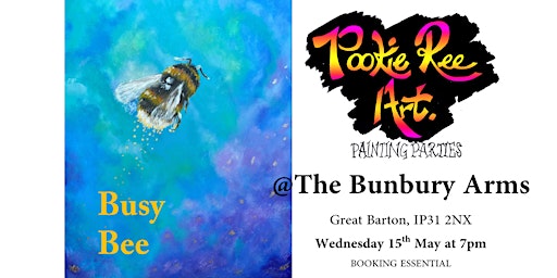 Primaire afbeelding van Paint Night - Busy Bee  -  Weds 15th May 7pm - The Bunbury Arms, Gt Barton