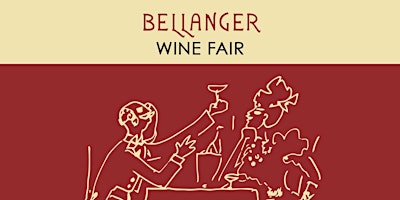 Immagine principale di The Bellanger Wine Fair 