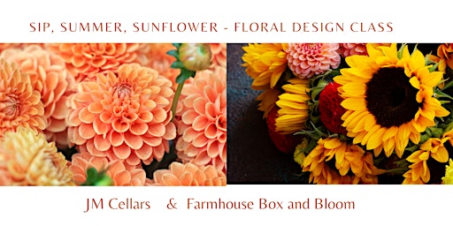 Imagem principal do evento Sip, Summer, Sunflowers and More - Floral Design Class