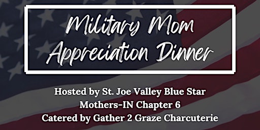 Primaire afbeelding van Military MOM Appreciation Dinner