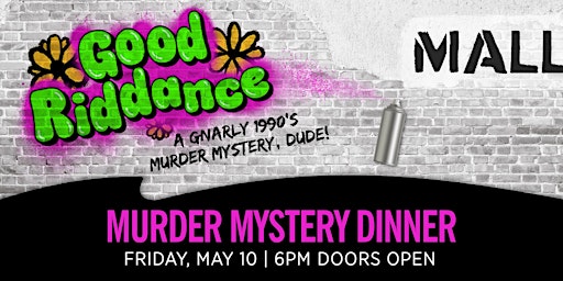Primaire afbeelding van A Gnarly 1990's Murder Mystery Dinner