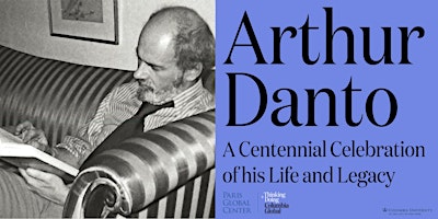 Image principale de Arthur C. Danto: A Centennial Celebration of his Life and Legacy