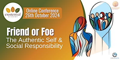Friend or Foe: The Authentic Self and Social Responsibility primary image