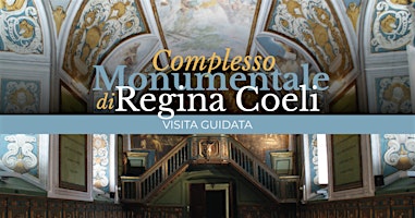 Imagem principal do evento Visita guidata al Monastero, Chiostro e all’Antica Farmacia di Regina Coeli
