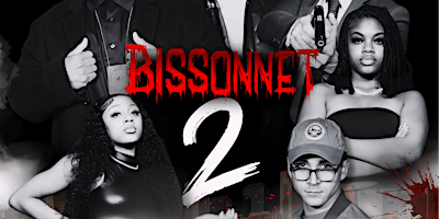 Imagem principal do evento Bissonnet 2: Back On The Blade