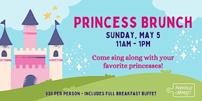 Primaire afbeelding van Parkville Market Princess Brunch