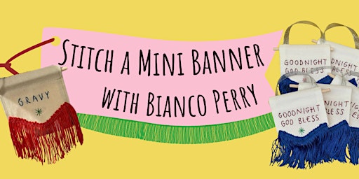 Imagem principal do evento Stitch a Mini Banner with Bianco Perry