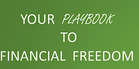 YOUR  PLAYBOOK TO  FINANCIAL  FREEDOM primary image