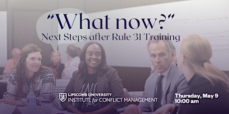Next Steps: TN Listing & Tips for Business after Rule 31 Mediation Training