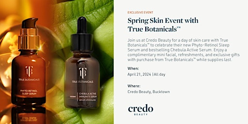 Immagine principale di Spring Skin Event with True Botanicals™ - Credo Beauty Bucktown 