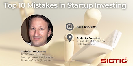 SICTIC Pitstop Romandie "Top 10 Mistakes in Startup Investing"