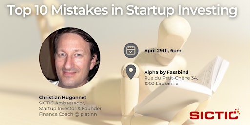 Imagem principal do evento SICTIC Pitstop Romandie "Top 10 Mistakes in Startup Investing"