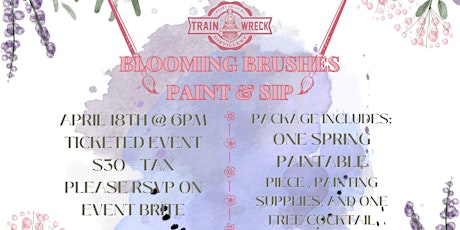 Blooming Brushes Paint & Sip @ Train Wreck Distillery