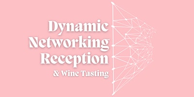 Dynamic Networking and Wine Tasting!  primärbild