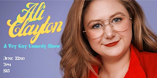 Primaire afbeelding van Ali Clayton At The Lincoln Lodge: A Very Gay Comedy Show